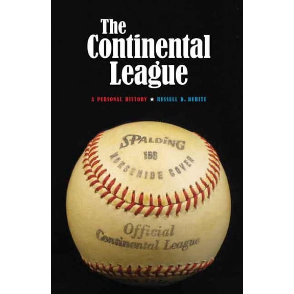 Continental League: A Personal History, (Hardcover)