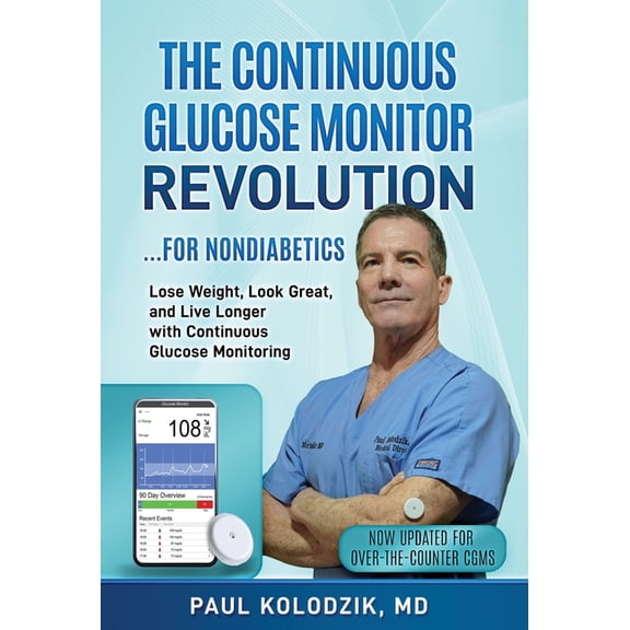 The Continuous Glucose Monitor Revolution (Hardcover)