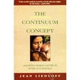 thumbnail image 1 of Pre-Owned The Continuum Concept: In Search Of Happiness Lost (Classics in Human Development) (Paperback) 0201050714, 1 of 1