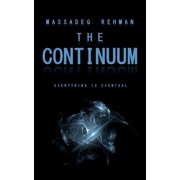 The Continuum Everything is Eventual
