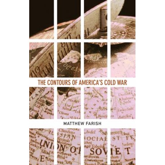 Pre-Owned The Contours of America's Cold War (Paperback) by Matthew Farish