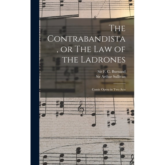 The Contrabandista, or The law of the Ladrones, (Hardcover)
