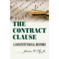 thumbnail image 1 of The Contract Clause: A Constitutional History, (Hardcover), 1 of 1