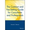 thumbnail image 1 of Pre-Owned The Contract and Fee-Setting Guide for Consultants and Professionals (Paperback) 0471515388 9780471515388, 1 of 1