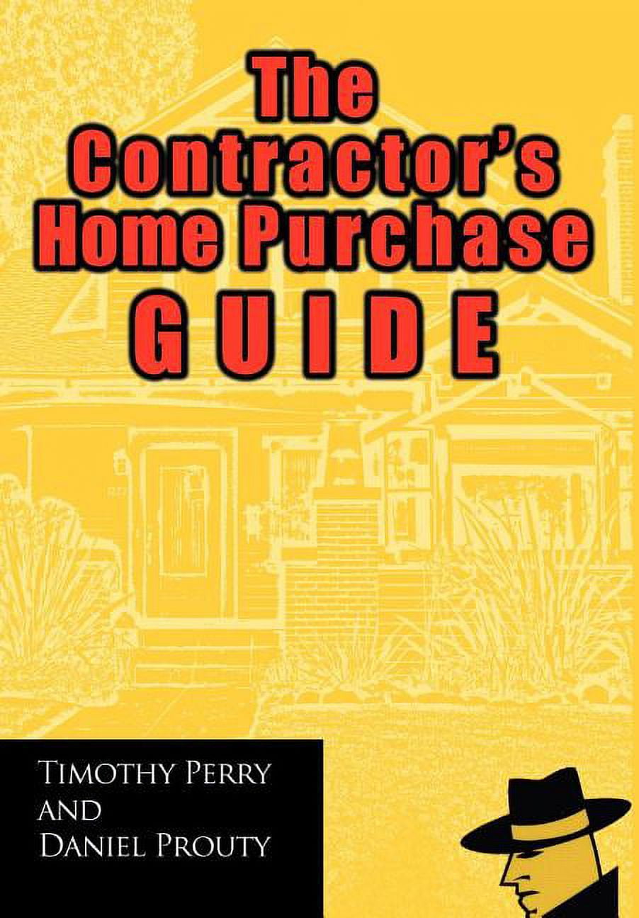 The Contractor's Home Purchase Guide, (Hardcover)