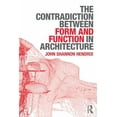 thumbnail image 1 of The Contradiction Between Form and Function in Architecture, (Paperback), 1 of 1