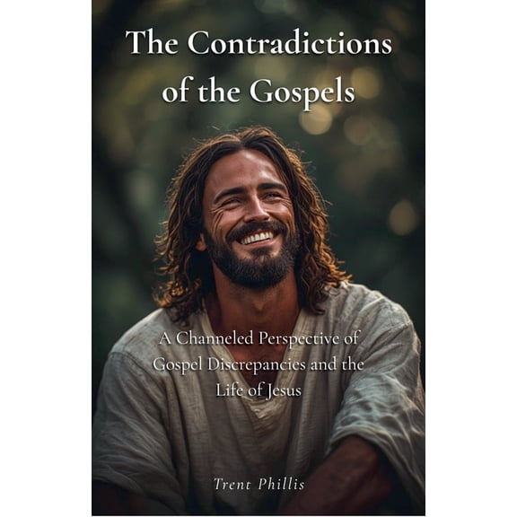 The Contradictions of the Gospels, (Paperback)