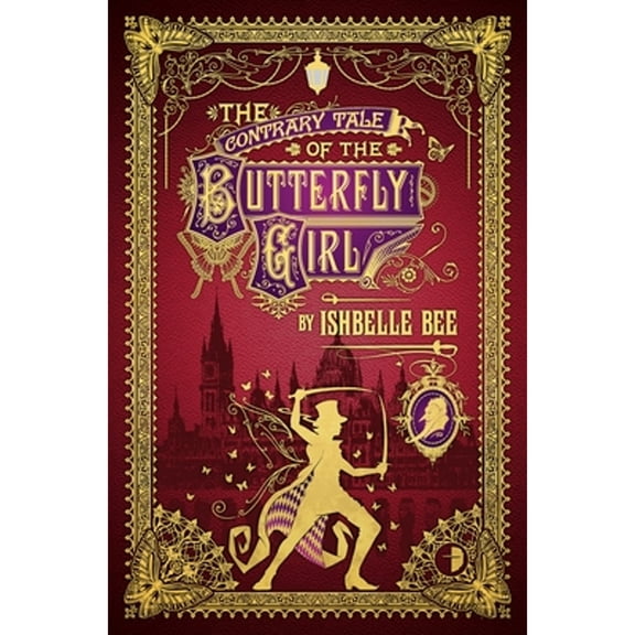Pre-Owned The Contrary Tale of the Butterfly Girl: From the Peculiar Adventures of John Lovehart, Esq., Volume 2 (Paperback) 085766445X 9780857664457