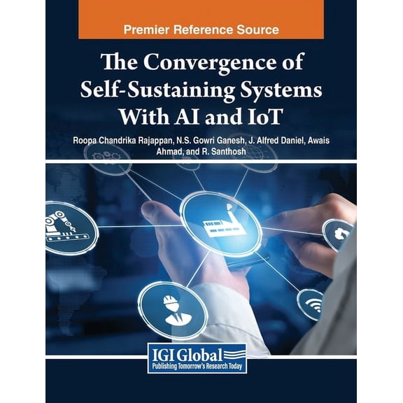 The Convergence of Self-Sustaining Systems With AI and IoT, (Paperback)