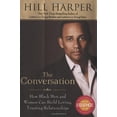 thumbnail image 1 of Pre-Owned The Conversation: How Black Men and Women Can Build Loving, Trusting Relationships, 9781592404759, 1592404758, Hardcover,, 1 of 1