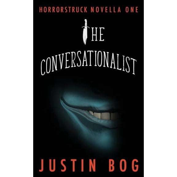 The Conversationalist: Horrorstruck Novella One