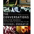thumbnail image 1 of The Conversations: Walter Murch and the Art of Editing Film, (Paperback), 1 of 1