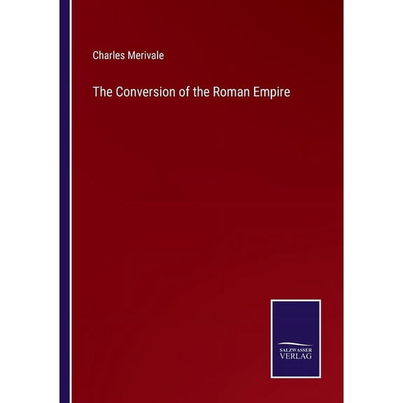 The Conversion of the Roman Empire