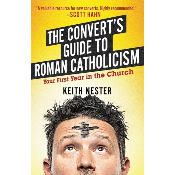 The Convert's Guide to Roman Catholicism, (Paperback)
