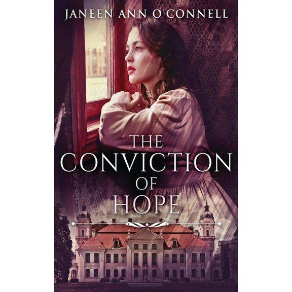 The Conviction Of Hope: The Prequel To No Room For Regret