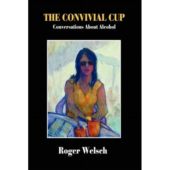 The Convivial Cup: Conversations About Alcohol