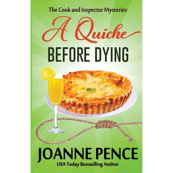 The Cook and Inspector Mysteries A Quiche Before Dying, Book 2, (Paperback)