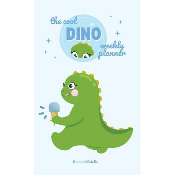The Cool Dino Planner: Weekly Planner, (Hardcover)