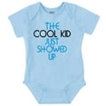 thumbnail image 1 of The Cool Kid Just Showed Up Funny Romper Boys or Girls Infant Baby Brisco Brands 18M, 1 of 6