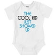 thumbnail image 1 of The Cool Kid Just Showed Up Funny Romper Boys or Girls Infant Baby Brisco Brands 24M, 1 of 6