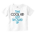 thumbnail image 1 of The Cool Kid Just Showed Up Funny Toddler Boy Girl T Shirt Infant Toddler Brisco Brands 3T, 1 of 6