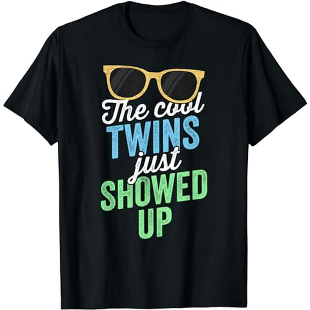 The Cool Twins Just Showed Up T-Shirt Sister Brother School T-Shirt ...