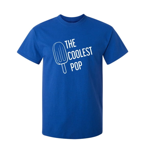 The Coolest Pop Sarcastic Humor Graphic Novelty Funny Tall T Shirt