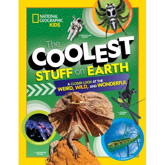 Pre-Owned The Coolest Stuff on Earth: A Closer Look at the Weird, Wild, and Wonderful (Hardcover) 1426338589 9781426338588