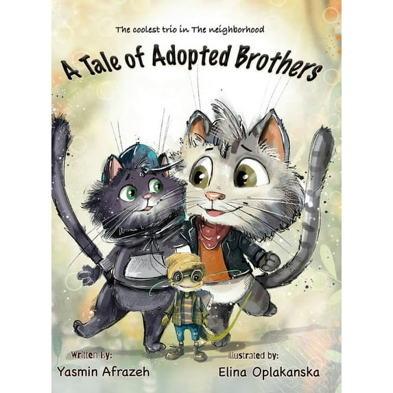 The Coolest Trio in the Neighborhood A Tale of Adopted Brothers, (Hardcover)