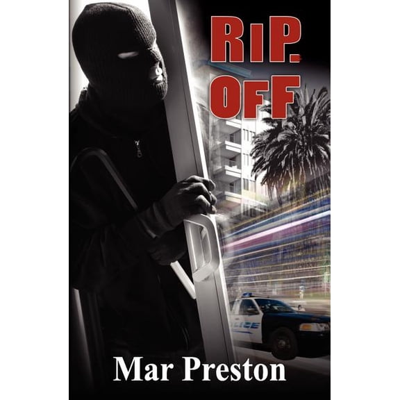 Rip-Off: A Detective Dave Mason Mystery Book 2 The Cop. The Activist series. Santa Monica. Paperback 1475295367 9781475295368 Mar Preston, Mar Preston