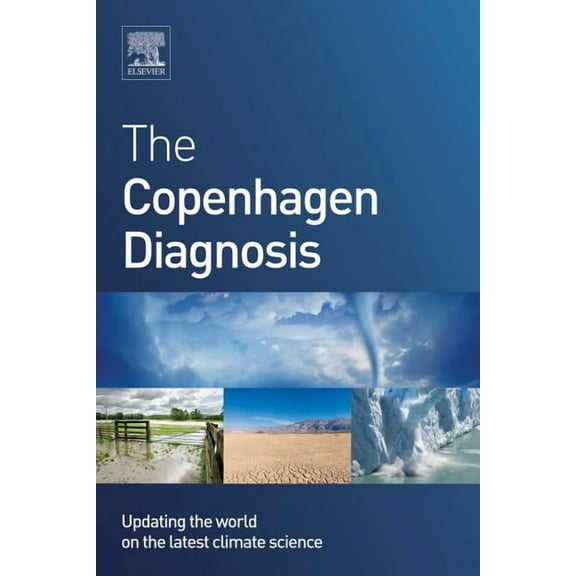The Copenhagen Diagnosis: Updating the World on the Latest Climate Science, (Paperback)