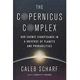 thumbnail image 1 of Pre-Owned The Copernicus Complex: Caleb A. Scharf (Hardcover) 0374129215 9780374129217, 1 of 1