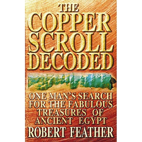 Pre-Owned The Copper Scroll Decoded: One man’s search for the fabulous treasure of ancient Egypt Paperback
