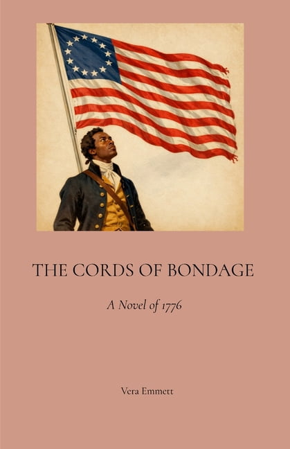 The Cords of Bondage: A Novel of 1776, (Paperback)