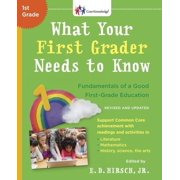 E D HIRSCH The Core Knowledge Series: What Your First Grader Needs to Know (Revised and Updated) : Fundamentals of a Good First-Grade Education (Paperback)