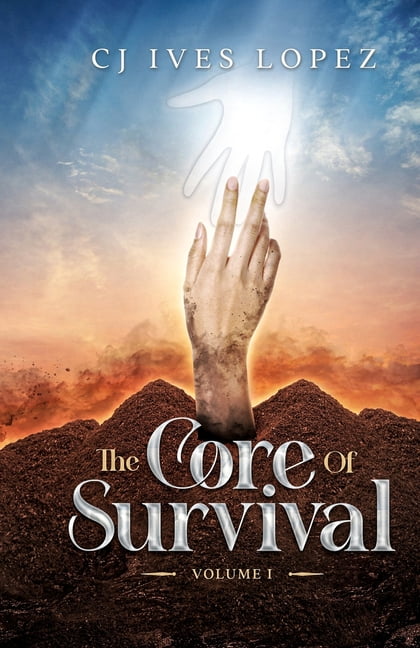The Core of Survival The Core of Survival: Volume I, Book 1, (Paperback)