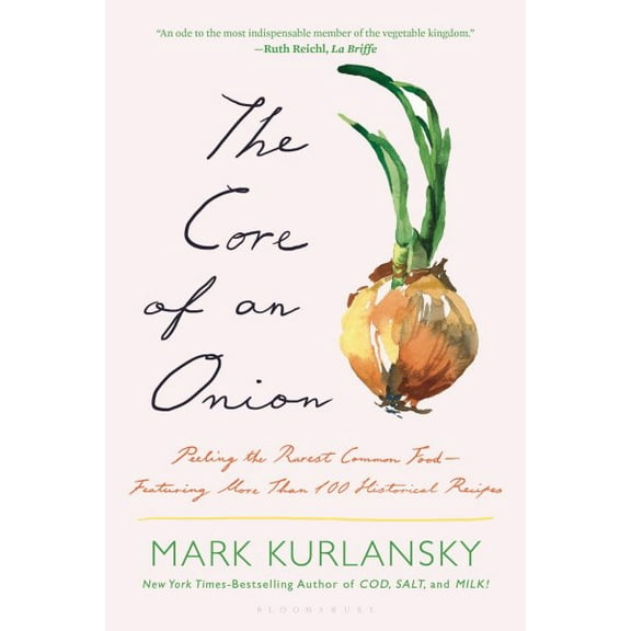 Pre-Owned The Core of an Onion: Peeling the Rarest Common FoodFeaturing More Than 100 Historical Recipes