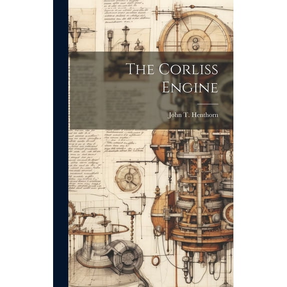 The Corliss Engine (Hardcover)
