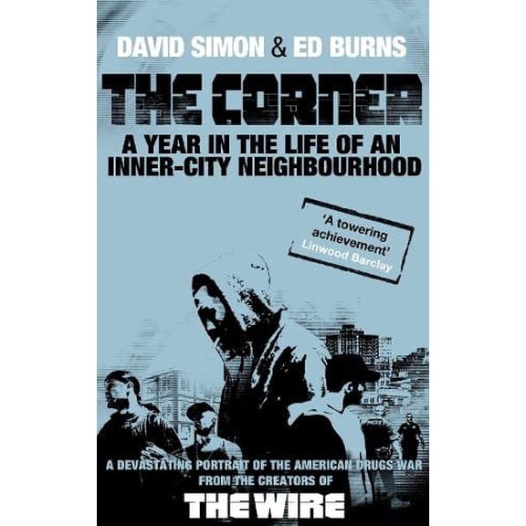 Pre-Owned The Corner: A Year in the Life of an Inner-city Neighbourhood Paperback