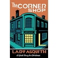 thumbnail image 1 of Pre-Owned The Corner Shop: A Ghost Story for Christmas (Paperback) 1771965088 9781771965088, 1 of 1