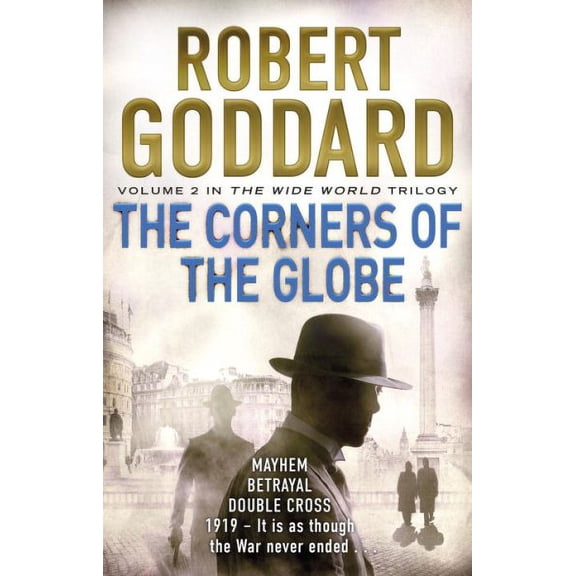 The Corners of the Globe : The Wide World - James Maxted 2