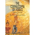 thumbnail image 1 of The Cornucopia of Fools : 50,000 Flags for the Ayatollah and Other Stories on the American Radical Right-Wing (Paperback), 1 of 1