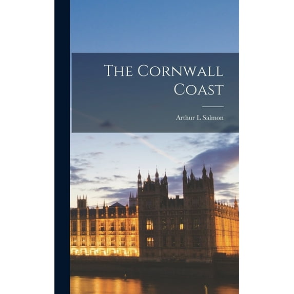 The Cornwall Coast, (Hardcover)
