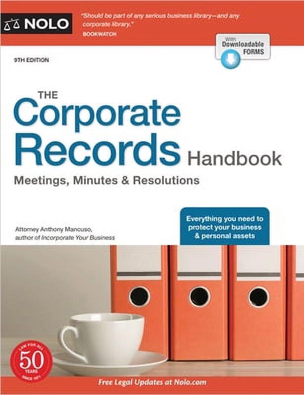 The Corporate Records Handbook: Meetings, Minutes & Resolutions -- Anthony Mancuso