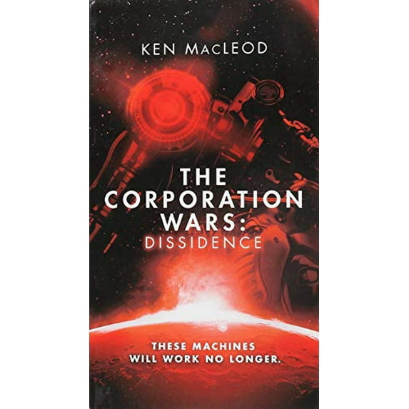 Pre-Owned The Corporation Wars: Dissidence (Mass Market Paperback) 0316363650 9780316363655
