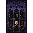 thumbnail image 1 of The Corpse Collectors, (Paperback), 1 of 1