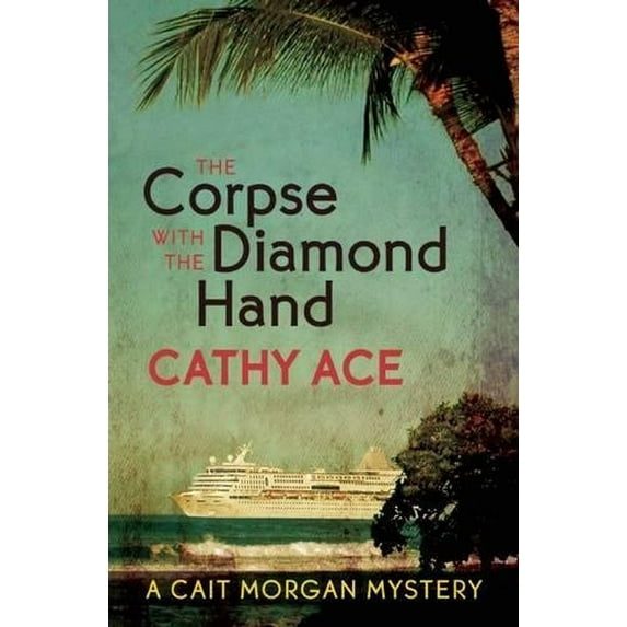 Pre-Owned The Corpse with the Diamond Hand: 6 (A Cait Morgan Mystery) Paperback