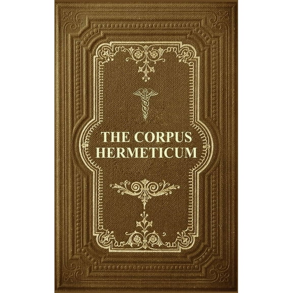 The Corpus Hermeticum (Hardcover)(Large Print)