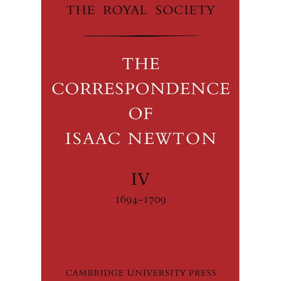 The Correspondence of Isaac Newton 7 Vol The Correspondence of Isaac Newton, (Paperback)