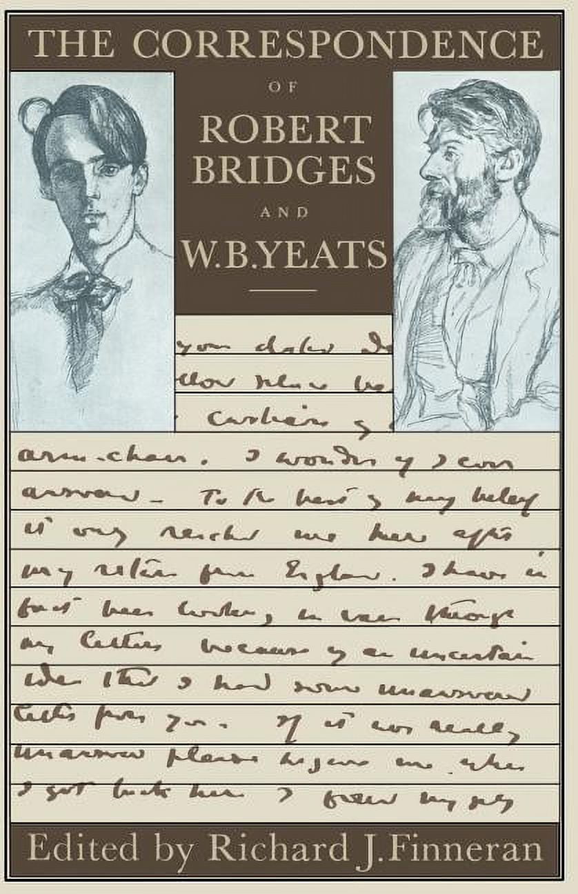 The Correspondence of Robert Bridges and W. B. Yeats (Paperback)